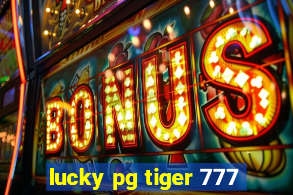 lucky pg tiger 777